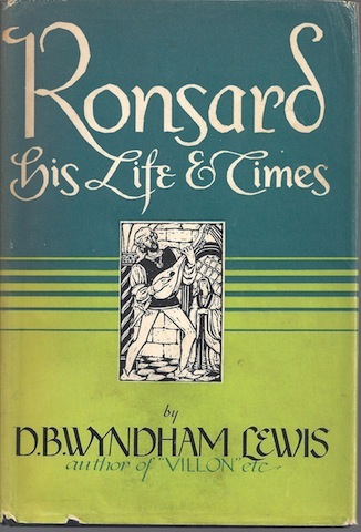 Image for Ronsard His Life & Time Lewis 1944 First Edition