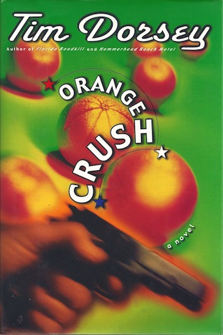 Image for Orange Crush: A Novel by Dorsey, Tim
