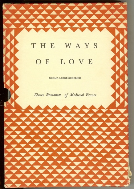 Image for The Ways of Love. Eleven Romances of Medieval France