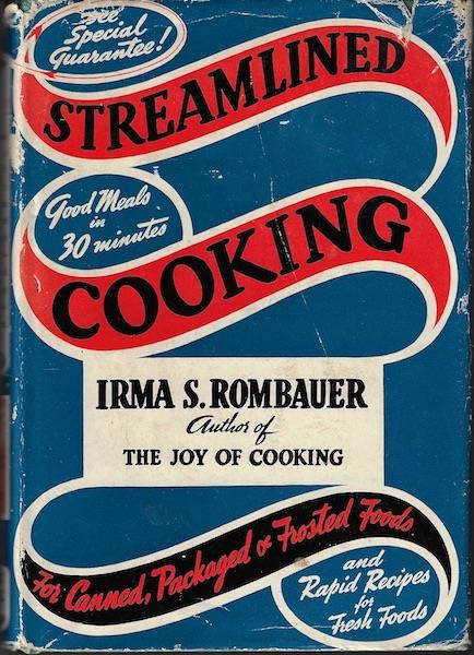 Image for Streamlined Cooking; New and Delightful Recipes for Canned, Packaged and Frosted Foods and Rapid Recipes for Fresh Foods
