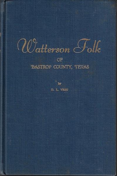 Image for Watterson Folk of Bastrop County, Texas
