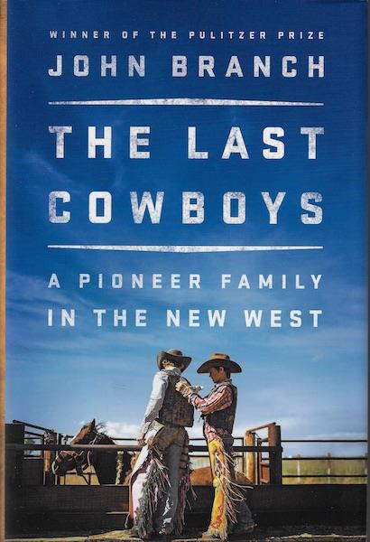 Image for The Last Cowboys: A Pioneer Family in the New West