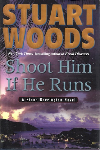 Image for Shoot Him If He Runs (Stone Barrington Novels)