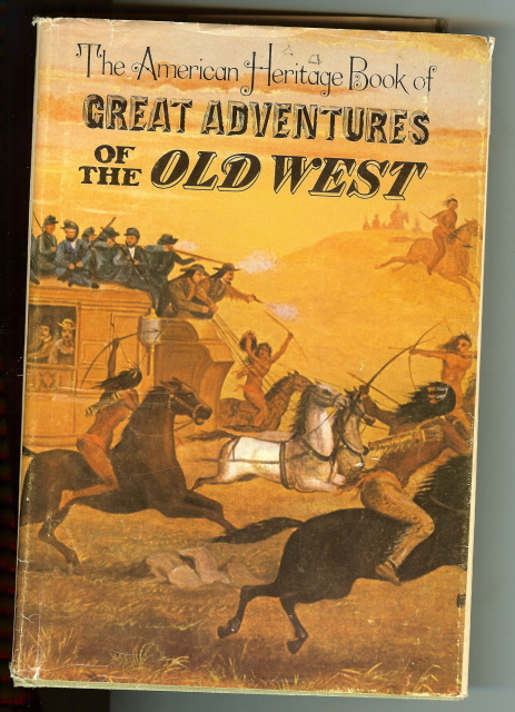 Image for American Heritage Great Adventures of Old West