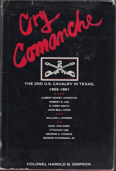 Image for Cry Comanche 2nd Cavalry Texas 1855-1861 Signed