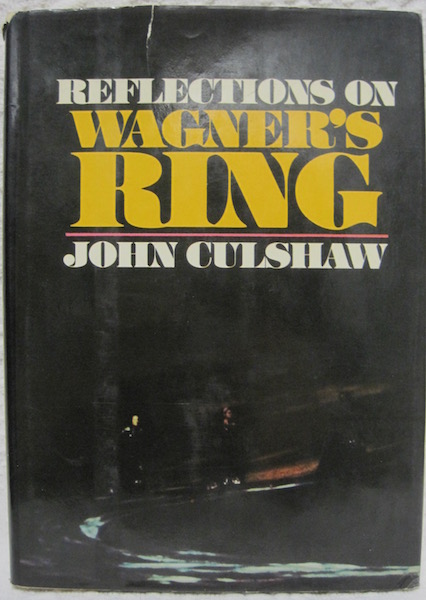 Image for Reflections on Wagner's Ring John Culshaw First Edition