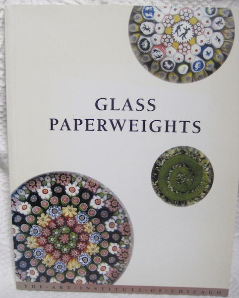 Image for Glass Paperweights Art Institute of Chicago Casper