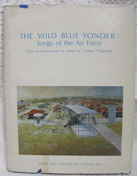 Image for Wild Blue Yoder Songs of Air Force Vol 1 First Edition