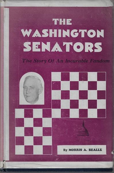 Image for The Washington Senators, The Story of an Incurable Fandom