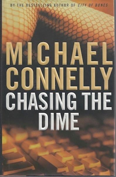 Image for Chasing The Dime by Michael Connelly SIGNED