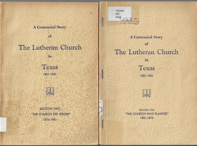 Image for A CENTENNIAL STORY OF THE LUTHERAN CHURCH IN TEXAS 1851 1951 TWO VOLUMES