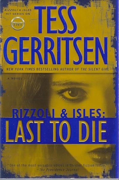 Last to Die: A Rizzoli & Isles Novel SIGNED Image for Last to Die: A Rizzoli & Isles Novel SIGNED
