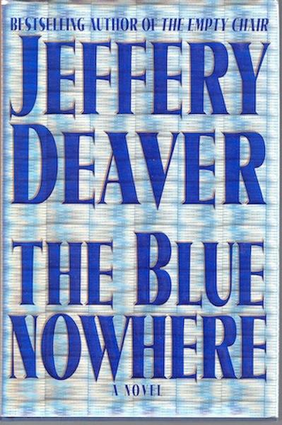 Image for The Blue Nowhere : A Novel by Deaver, Jeffery SIGNED