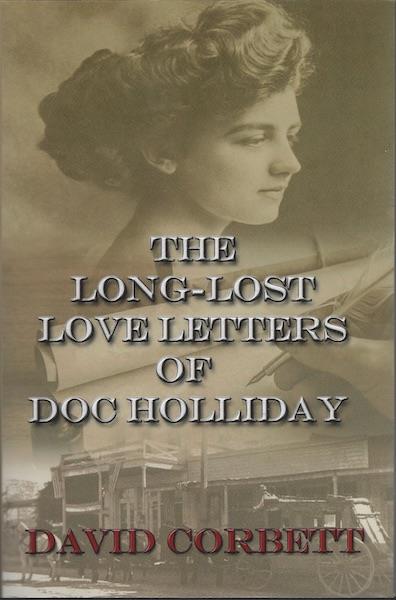 Image for The Long-Lost Love Letters of Doc Holliday SIGNED
