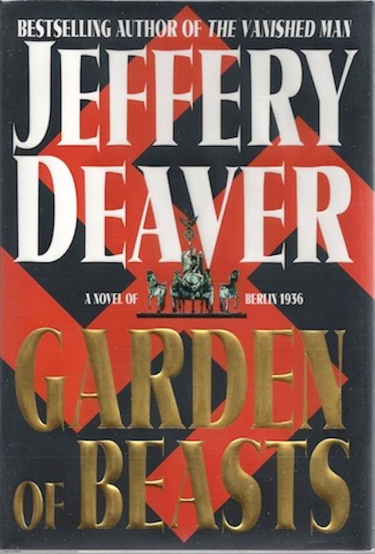 Image for Garden of Beasts: A Novel of Berlin 1936 (Deaver, Jeffery) by Deaver, Jeffery
