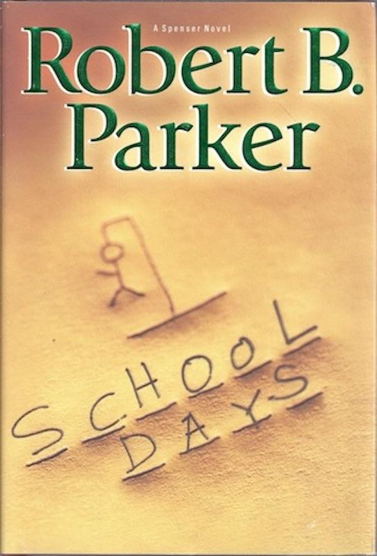 Image for School Days (Spenser) by Robert B. Parker SIGNED