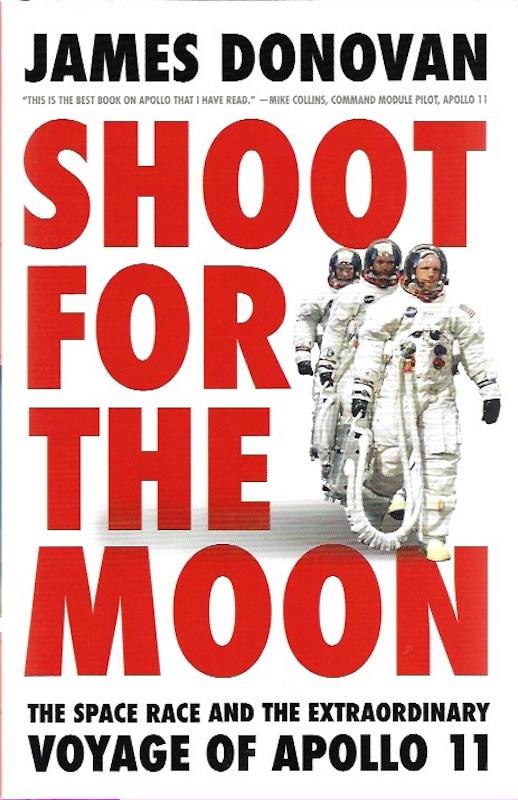 Shoot for the Moon SIGNED The Space Race and the Extraordinary Voyage of Apollo 11 Image for Shoot for the Moon SIGNED The Space Race and the Extraordinary Voyage of Apollo 11