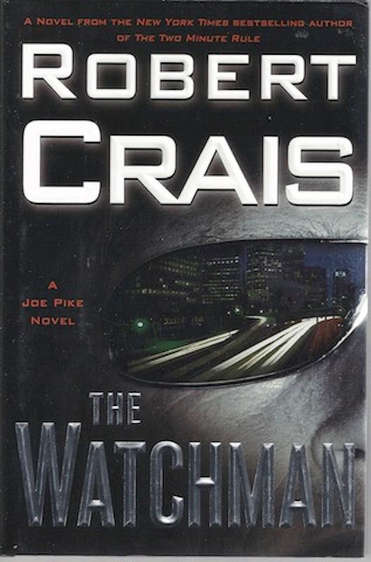 Image for The Watchman: A Joe Pike Novel by Crais, Robert