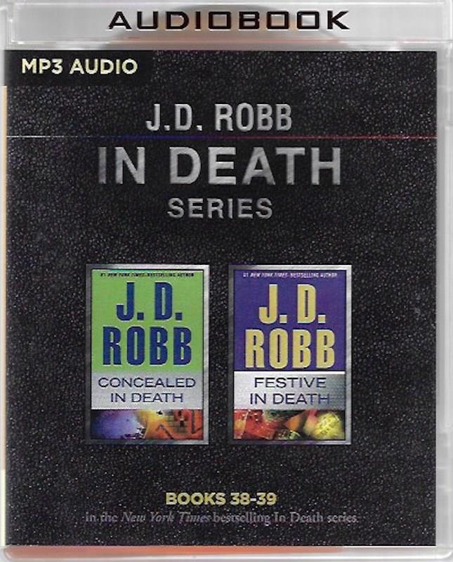Image for J. D. Robb - In Death Series: Books 38-39: Concealed in Death, Festive in Death