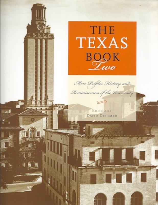 Image for The Texas Book Two: More Profiles, History, and Reminiscences of the University (Focus on American History Series)