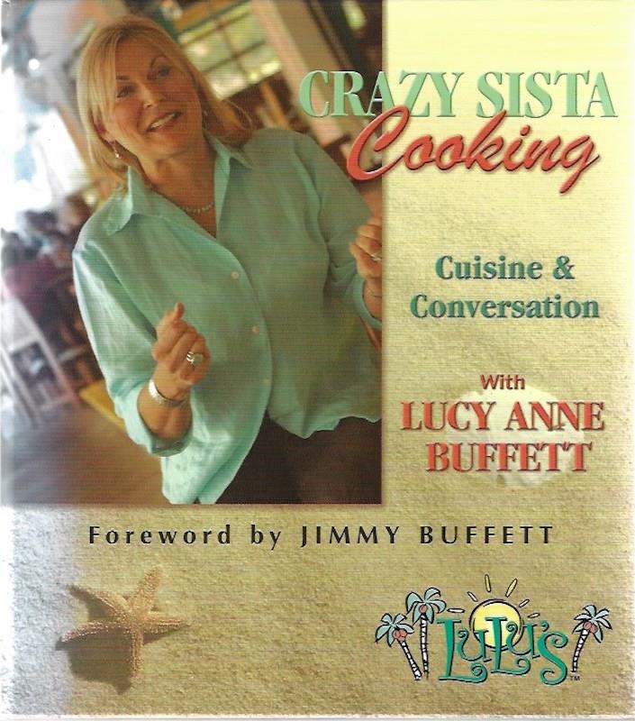 Image for Crazy Sista Cooking Lucy Anne Buffett SIGNED by Jimmy Buffett