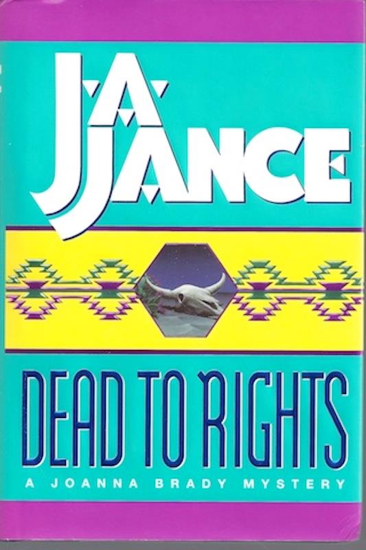 Image for Dead to Rights (Joanna Brady Mysteries, Book 4) by Jance, Judith A.