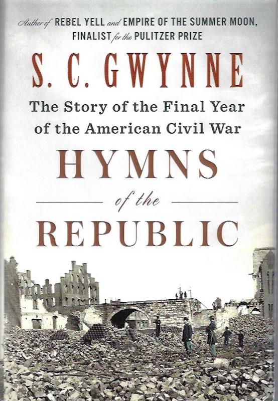 Image for Hymns of the Republic SIGNED The Story of the Final Year of the American Civil War