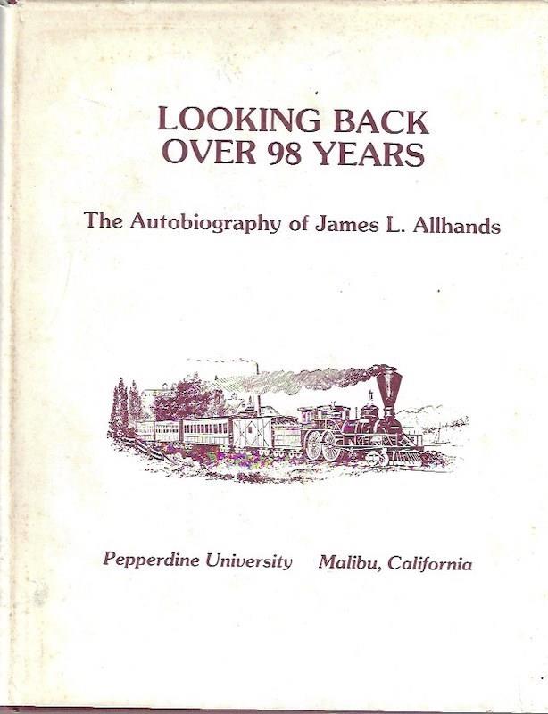 Image for Looking Back Over 98 Years: The Autobiography of James L. Allhands