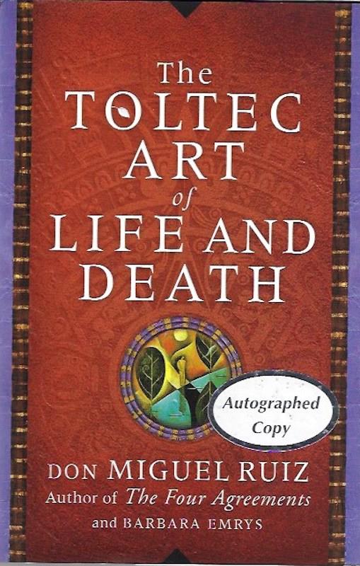 Image for The Toltec Art of Life and Death SIGNED