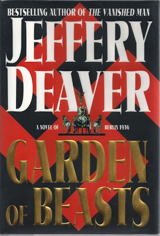 Image for Garden of Beasts: A Novel of Berlin 1936 (Deaver, Jeffery) by Deaver, Jeffery
