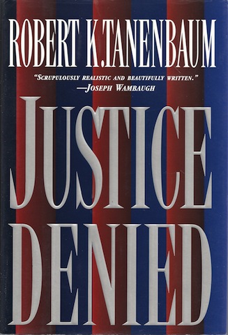 Image for Justice Denied: 2 by Tanenbaum, Robert K.