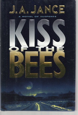 Image for Kiss of the Bees by Jance, J.A.