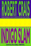 Image for Indigo Slam: An Elvis Cole Novel (Elvis Cole Novels) by Crais, Robert
