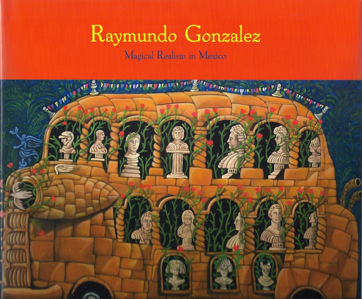 Raymundo Gonzalez: Magical Realism in Mexico Image for Raymundo Gonzalez: Magical Realism in Mexico