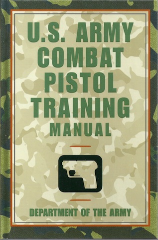 Image for U.S. Army Combat Pistol Training Manual