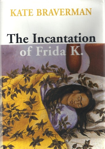 Image for The Incantation of Frida K.