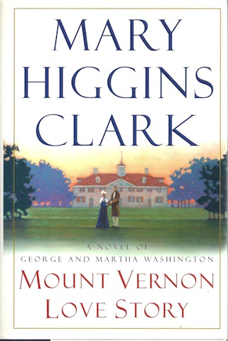 Image for Mount Vernon Love Story: A Novel of George and Martha Washington SIGNED