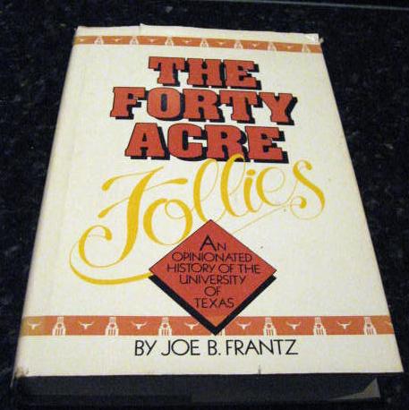 Image for The Forty-Acre Follies by Frantz, Joe