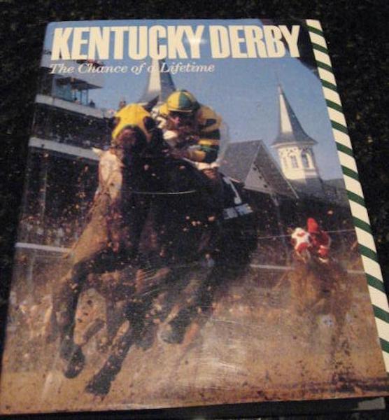 Image for Kentucky Derby: The Chance of a Lifetime by Hirsch, Joe; Bolus, Jim