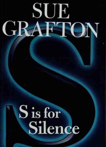 S is for Silence SIGNED A Kinsey Millhone Novel (Kinsey Millhone Mysteries) Image for S is for Silence SIGNED A Kinsey Millhone Novel (Kinsey Millhone Mysteries)