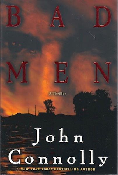Image for Bad Men: A Thriller (Connolly, John) by Connolly, John