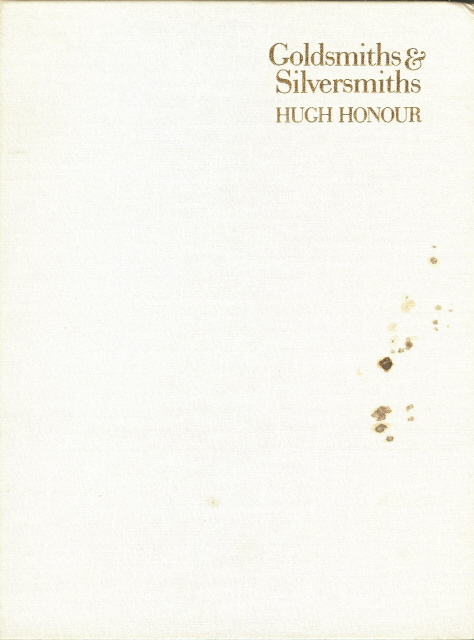 Image for Goldsmiths and Silversmiths. by Honour, Hugh.