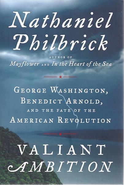 Image for Valiant Ambition: George Washington, Benedict Arnold, and the Fate of the American Revolution