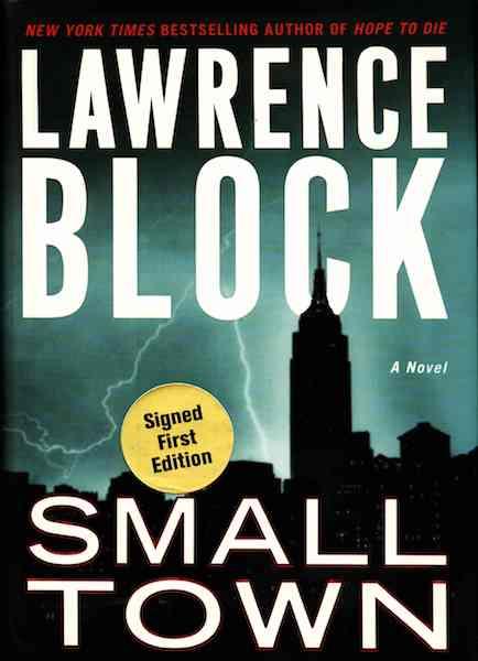 Image for Small Town: A Novel (Block, Lawrence)