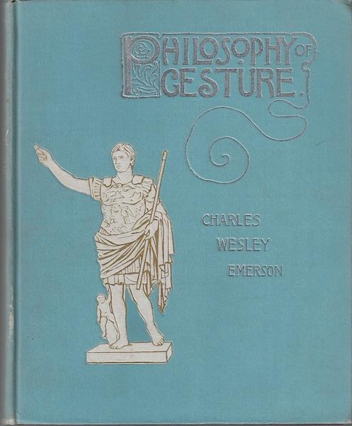 Image for Expressive physical culture: Or, Philosophy of gesture