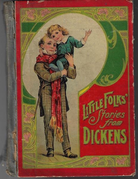 Image for Little folk's stories from Dickens: The most charming portrayals of child-character from the immortal works of Charles Dickens