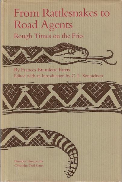 Image for From Rattlesnakes to Road Agents: Rough Times on the Frio (Chisholm Trail Series No 3)