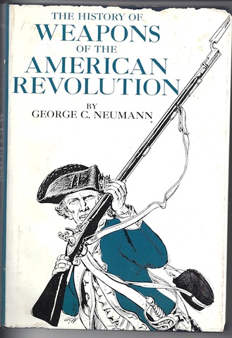Image for The History of Weapons of the American Revolution
