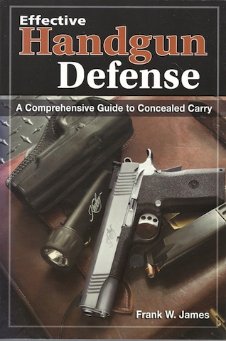 Image for Effective Handgun Defense: A Comprehensive Guide to Concealed Carry