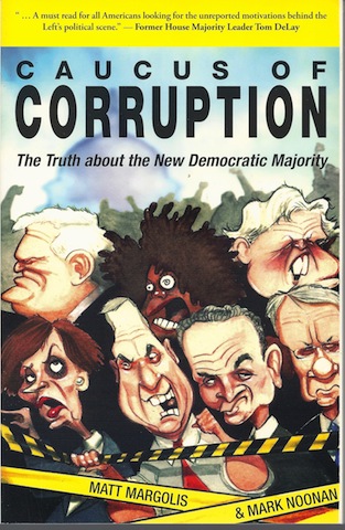 Caucus of Corruption: The Truth about the New Democratic Majority Image for Caucus of Corruption: The Truth about the New Democratic Majority